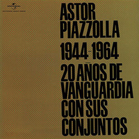 CD　アストル・ピアソラ／モダン・タンゴの20年