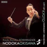 CD　沖澤のどか、京都市交響楽団／交響組曲「シェエラザード」