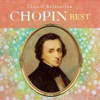 CD　クラシック・リラクゼーション〜ショパン・ベスト