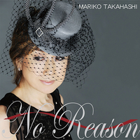 CD　高橋真梨子／No　Reason　〜オトコゴコロ〜