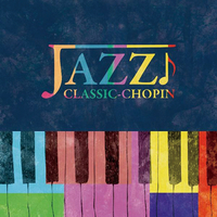 CD　JAZZで聴くクラシック〜ショパン